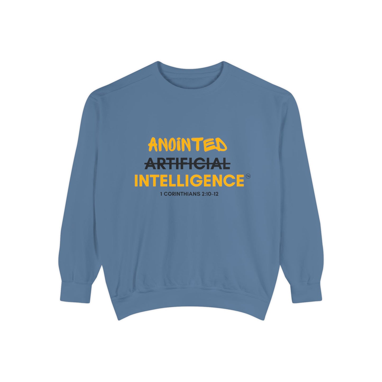 Anointed Intelligence Sweatshirt — Depend on the Source