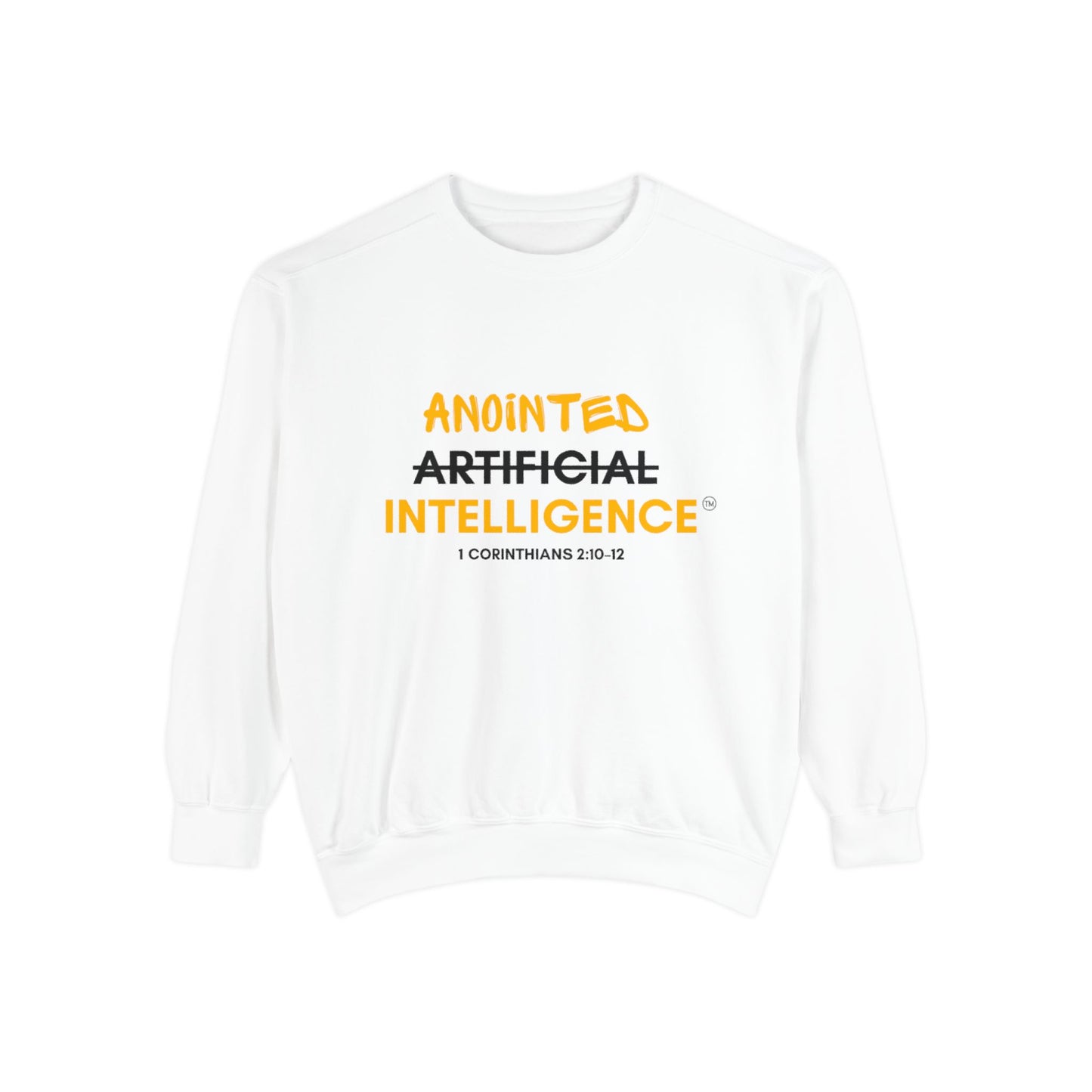 Anointed Intelligence Sweatshirt — Depend on the Source